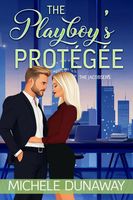 The Playboy's Protegee