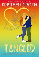 Cover of Tangled by Kristeen Groth