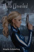 Cover of Julia Unveiled by Angela Schmeling
