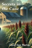 Secrets in the Cane