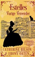 Estelles Vurige Vereerder Catherine Bilson and
