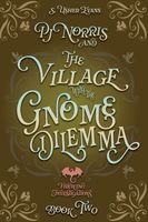 PJ Norris and the Village with the Gnome Dilemma
