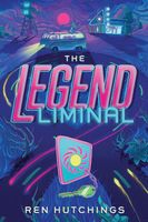 Cover of The Legend Liminal by Ren Hutchings