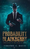 Cover of Probability Blackberry by Timothy Davis
