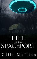 Life at the Spaceport