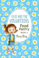 Evie and the Volunteers, Food Pantry