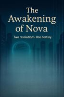 Cover of The Awakening of NOVA by Angel Lynn