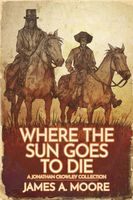 Where the Sun Goes to Die
