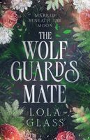 The Wolf Guard's Mate