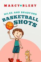 Niles and Bradford, Basketball Shots