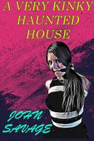 Cover of A Very Kinky Haunted House by John Savage