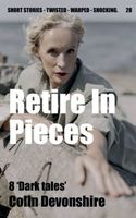 Retire In Pieces