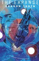 The Expanse: Dragon Tooth Deluxe Edition