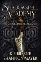 Shadowspell Academy: The Culling Trials Book 1