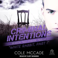 Criminal Intentions Season Two, Episode Twelve: White Rabbit, Part I