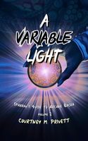 Cover of A Variable Light by Courtney M. Privett