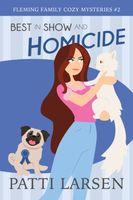 Best in Show and Homicide