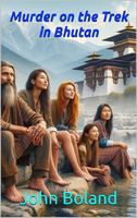 Cover of Murder on the Trek in Bhutan by John Boland