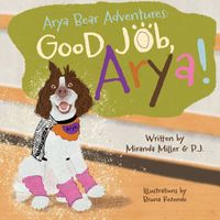 Cover of Good Job, Arya! by Miranda Miller