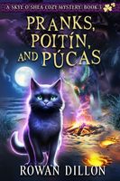 Cover of Pranks, Poit?n, and P?cas by Rowan Dillon