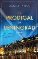 Cover of The Prodigal of Leningrad by Daniel Taylor