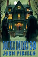 Double Holmes 30