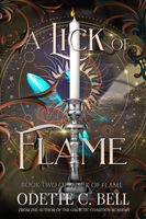 A Lick of Flame Book Two