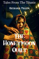 Cover of The Honeymoon Quilt by Richard Miller