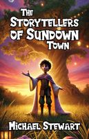 The Storytellers of Sundown Town