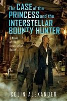 The Case of the Princess and the Interstellar Bounty Hunter
