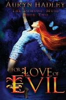 For Love of Evil