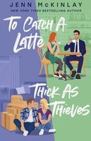 To Catch a Latte Thick as Thieves