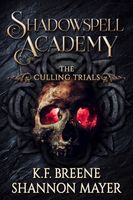 Shadowspell Academy: The Culling Trials Book 2