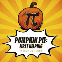 Cover of Pumpkin Pie by Taylor Johnson