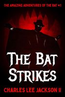 The Bat Strikes