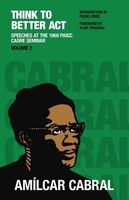 Cover of Think to Better Act Volume 2 by Amilcar Cabral