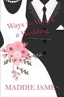 Ways to Wreck a Wedding