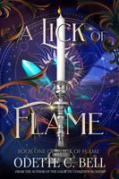 A Lick of Flame Book One