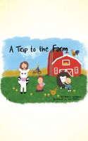 Cover of A Trip to the Farm by Wobine Ishwaran