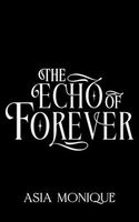 The Echo of Forever