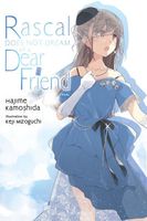 Rascal Does Not Dream of Dear Friend (light novel)