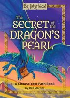 Cover of The Secret of the Dragon's Pearl by Deb Mercier