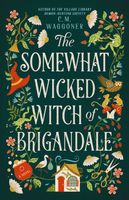 The Somewhat Wicked Witch of Brigandale