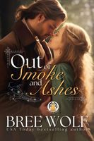 Out of Smoke and Ashes