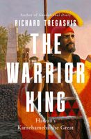 Cover of The Warrior King by Richard Tregaskis