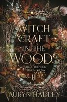 Witchcraft in the Woods