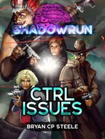 Cover of CTRL Issues by Bryan Steele