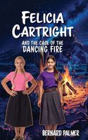 Felicia Cartright and the Case of the Dancing Fire