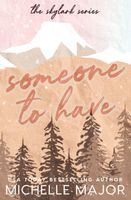 Someone To Have