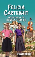Felicia Cartright and the Case of the Hungry Fiddler